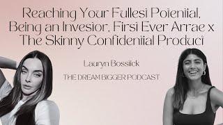 Lauryn Bosstick: Reaching Your Fullest Potential & First Ever Arrae x TSC Product | TDB Podcast #223