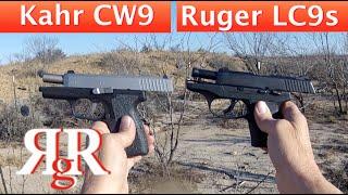 Kahr CW9 / Ruger LC9s Comparative Review