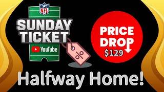 NFL Sunday Ticket 2024- HALF OFF Halfway Through The Season!