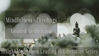 Mindfulness of Feelings (Guided Meditation) by Kamala Masters