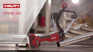 INTRODUCING Hilti's GTB 6X-A22 Tube Belt Sander