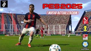 NUEVA ACTUALIZACION PES 2025 DREAM PATCH  B ARGENRINA , B CHILE Y MAS