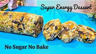 Super Energy Dessert No Sugar No Bake | A Healthy Snack for Everyday