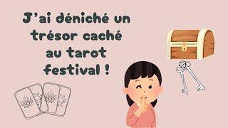 J'ai déniché un trésor caché au tarot Festival ! @lesdessousdutarot