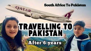 Travelling To Pakistan From South Africa After 6 Years || Pakistan trip vlog