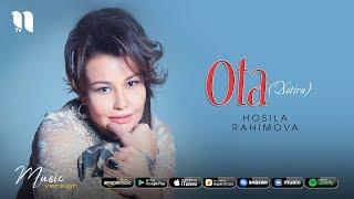 Hosila Rahimova - Ota (Xotira) | Хосила Рахимова - Ота (Хотира) (music version)