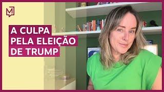 A culpa pela eleição de Trump | De Tédio a Gente Não Morre