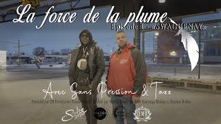 LA FORCE DE LA PLUME / ÉPISODE 1 - "SWAGUENAY"