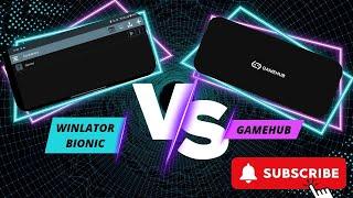  Winlator Bionic vs. GameHub: ULTIMATE SHOWDOWN! 