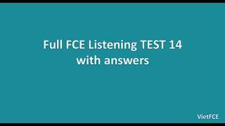 FCE Listening Test 14 with Answers