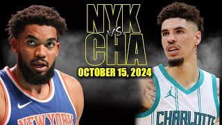 New York Knicks vs Charlotte Hornets Full Game Highlights - October 15, 2024 | NBA Pre Season