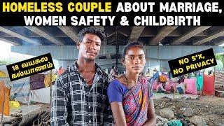 Homeless Couple about Marriage, Women Safety & Childbirth | வீடற்ற தம்பதிகள் திருமணம் & தாம்பத்தியம்