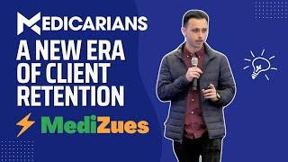 MediZues: A New Era of Client Retention - Medicarians 2024