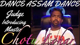 Dance Assam Dance | Judges Introduction | Master Chotu Lohar