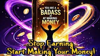 Manifest Wealth and Make Money Fast: Key Lessons from You Are a Badass at Making Money    #money