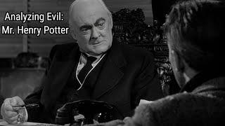 Analyzing Evil: Mr. Henry Potter From It's A Wonderful Life