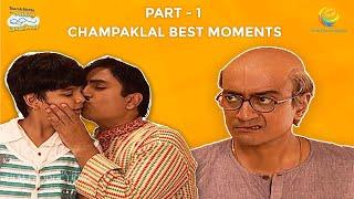 Best Of Champaklal Special Moments! I Part 1 | Taarak Mehta Ka Ooltah Chashmah