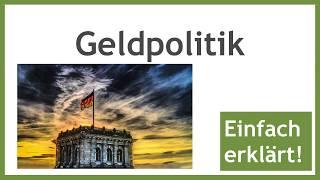 Geldpolitik - einfache Erklärung der Mittel der Geldpolitik