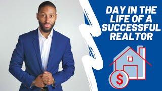 How to Be a Multiple 6-Figure Earning Realtor | Day in the Life Vlog | Real Estate