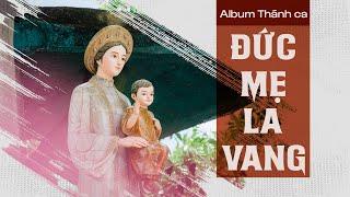 Album THÁNH CA ĐỨC MẸ LA VANG