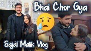 Bhai Chor Gya  | Sajal Malik Vlog | Sajal's Brother Flight ️