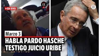 En Vivo | Habla Pardo Hasche, testigo en juicio contra Álvaro Uribe Vélez