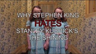 Why Stephen King Hates Stanley Kubrick's "The Shining"