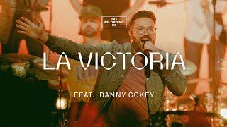 La Victoria (feat. Danny Gokey) // The Belonging Co