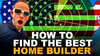 How to Find the BEST Homebuilder when Building a New Construction Home