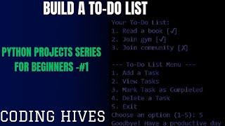 Beginner-Friendly Python Projects Series #1| Build Your First To-Do List App in Minutes!Coding Hives