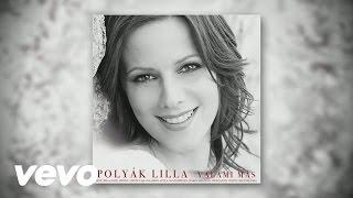 Lilla Polyák - Valami más (Audio)