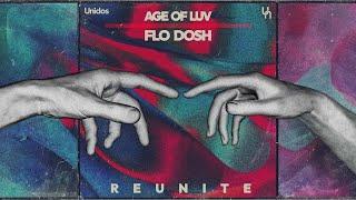 Flo Dosh, Age Of Luv - Reunite (Extended mix)