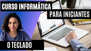 Curso de Informática Básica - Principais teclas do Teclado do computador