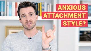 Is Your Anxiety Sabotaging Your Relationship? (Matthew Hussey)