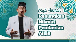 OASE HIKMAH: KH. Toyyibun - Renungkan dan Resapi Nikmat Allah