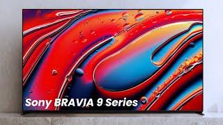 Sony BRAVIA 9 Series : First Look - Review Full Specifications