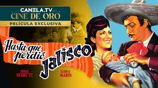 Hasta que Perdió Jalisco (1945) Película completa con Jorge Negrete | Canela.TV