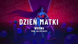 WdoWA - Dzień Matki  (prod. Baltik Beatz)