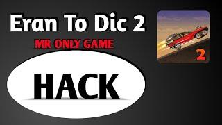 How To Hack Eran To Dic 2 Mod Unlimited Money