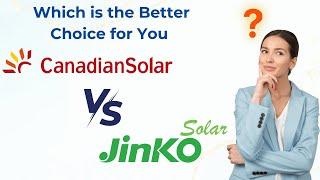 Jinko vs  Canadian Solar: Who Wins in 2024? Australia’s Top Solar Panel Showdown