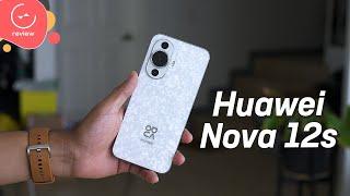 HUAWEI Nova 12s | Detailed Review