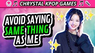 Avoid Saying The Same Thing As Me - K-POP Edition #2 | CHRYSTAL KPOP GAMES