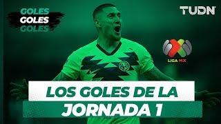 Los goles de la Jornada 1 del Apertura 2019