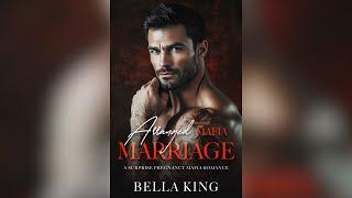 Arranged Mafia Marriage by Bella King - Full Romance Audiobook