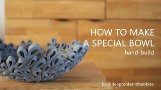 How to make a special bowl - (hand-built ceramics) | The entire pottery process