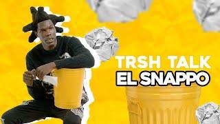 El Snappo Talks Fatherhood, Broward County, Ex Girlfriends & More! | TRSH Talk Interview