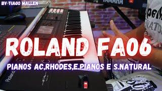 ROLAND FA06 - (PIANOS AC,RHODES,E.PIANO E SUPERNATURAL) by TIAGO MALLEN