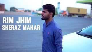 RIM JHIM by sheraz mahar full song | saraiki song | new list version | muhmmad masood | bilal mehsar