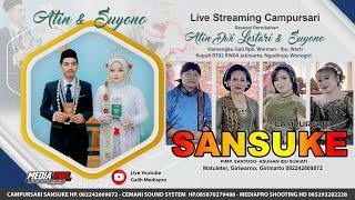 Live Campursari SANSUKE Pernikahan Atin Dwi Lestari & Suyono - Cemani Audio - Mediapro Shooting