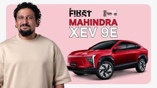 Mahindra XEV 9E 2025 first impressions | #MotorIncFirst S03E04